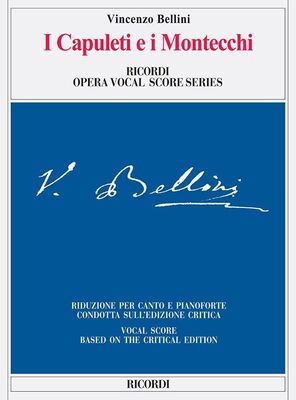 BELLINI - I CAPULETI E I MONTECCHI VOCAL SCORE ITA