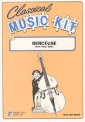 BERCEUSE FROM DOLLY SUITE CLASSICAL MUSIC KIT SC/PTS