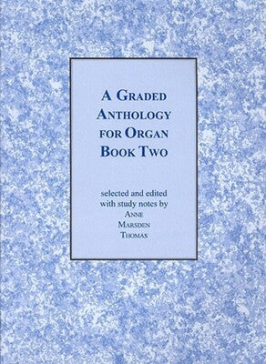 A GRADED ANTHOLOGY FOR ORGAN BK 2