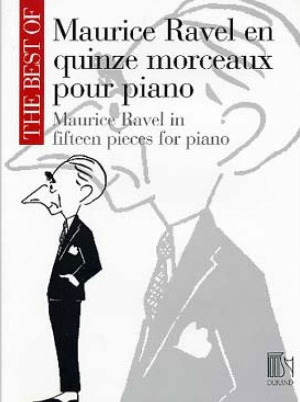 BEST OF MAURICE RAVEL 15 PIECES FOR PIANO PIECES