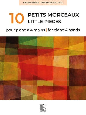 10 LITTLE PIECES FOR PIANO 4 HANDS INTERMEDIATE LEVEL