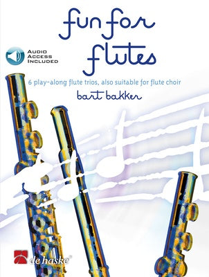 BAKKER - FUN FOR FLUTES 6 PLAYALONG FLUTE TRIOS BK/OLA