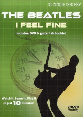 10-MINUTE TEACHER THE BEATLES I FEEL FINE