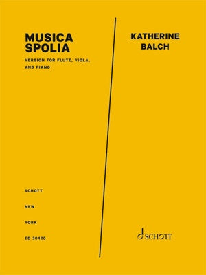 BALCH - MUSICA SPOLIA VERSION FOR FLUTE/VIOLA/PIANO SC/PTS