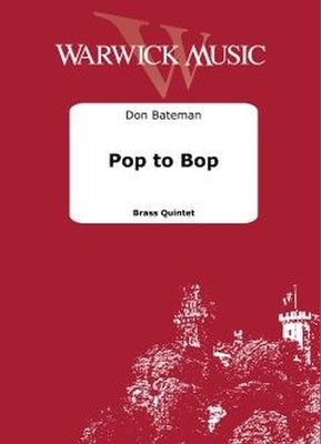 BATEMAN - POP TO BOP FOR BRASS QUINTET