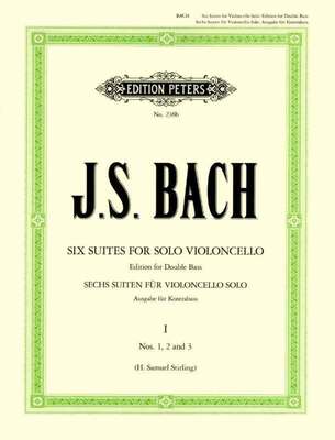 BACH - CELLO SUITES NOS 1-3 ARRANGED FOR DOUBLE BASS