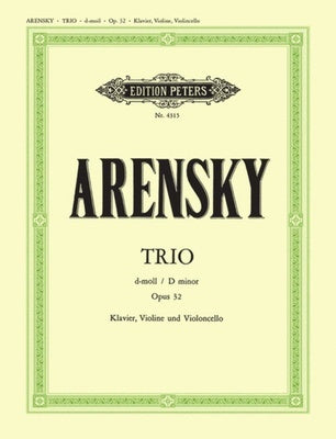 ARENSKY - PIANO TRIO D MINOR OP 32