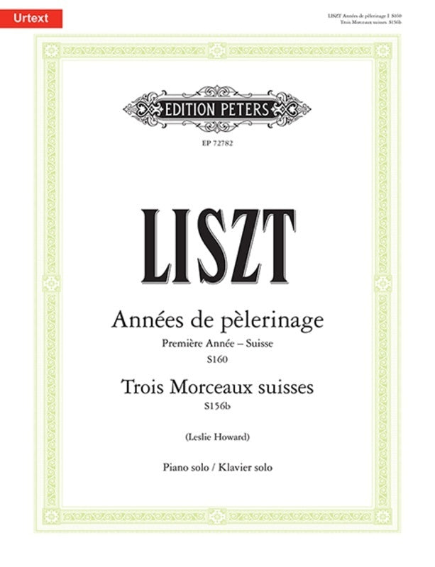 ANNEES DE PELERINAGE SUISSE/TROIS MORCEAUX SUISSES
