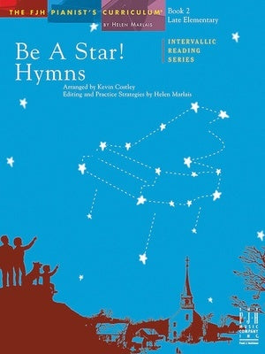 BE A STAR! HYMNS BK 2 LATE ELEMENTARY PIANO BOOK