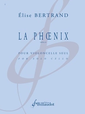 BERTRAND - LA PHOENIX OP 25 FOR SOLO CELLO