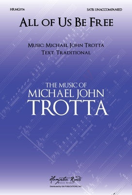 ALL OF US BE FREE SATB A CAPPELLA