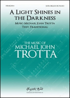 A LIGHT SHINES IN THE DARKNESS SATB