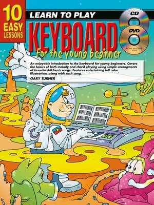 10 EASY LESSONS LEARN TO PLAY ELECTRONIC KEYBOARD FOR YOUNG