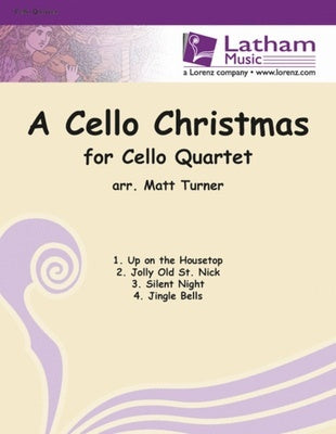 A CELLO CHRISTMAS FOR CELLO QUARTET ARR TURNER SC/PTS