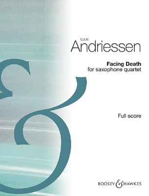 ANDRIESSEN - FACING DEATH STRING QUARTET SCORE