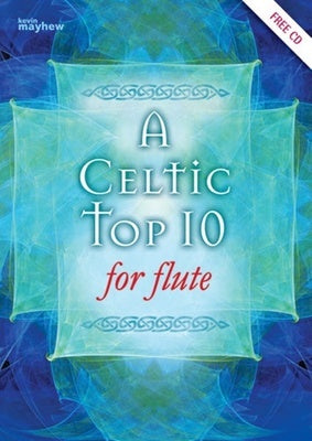 A CELTIC TOP TEN FOR FLUTE BK/CD