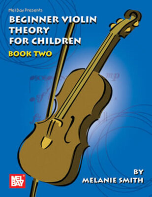 BEGINNER VIOLIN THEORY FOR CHILDREN BK 2