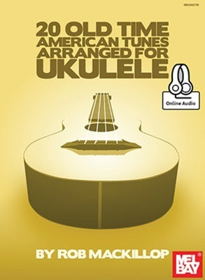 20 OLD TIME AMERICAN TUNES ARRANGED FOR UKE BK/OLA