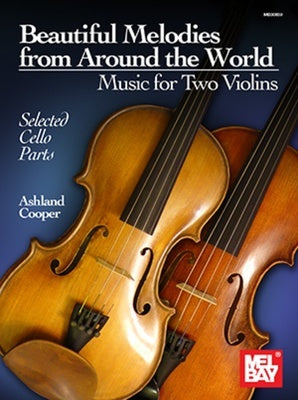 BEAUTIFUL MELODIES FROM AROUND WORLD 2 VIOLINS