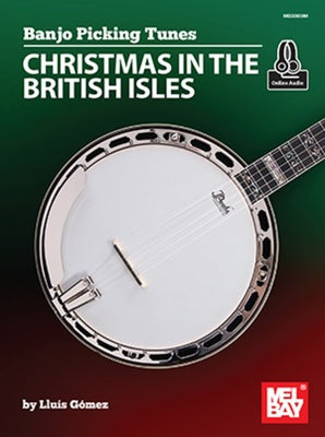 BANJO PICKING TUNES CHRISTMAS IN THE BRITISH ISLES BK/OLA