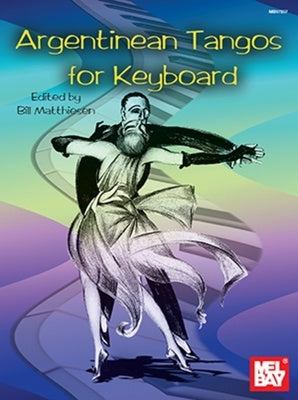 ARGENTINEAN TANGOS FOR KEYBOARD