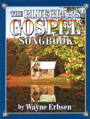 BLUEGRASS GOSPEL SONGBOOK