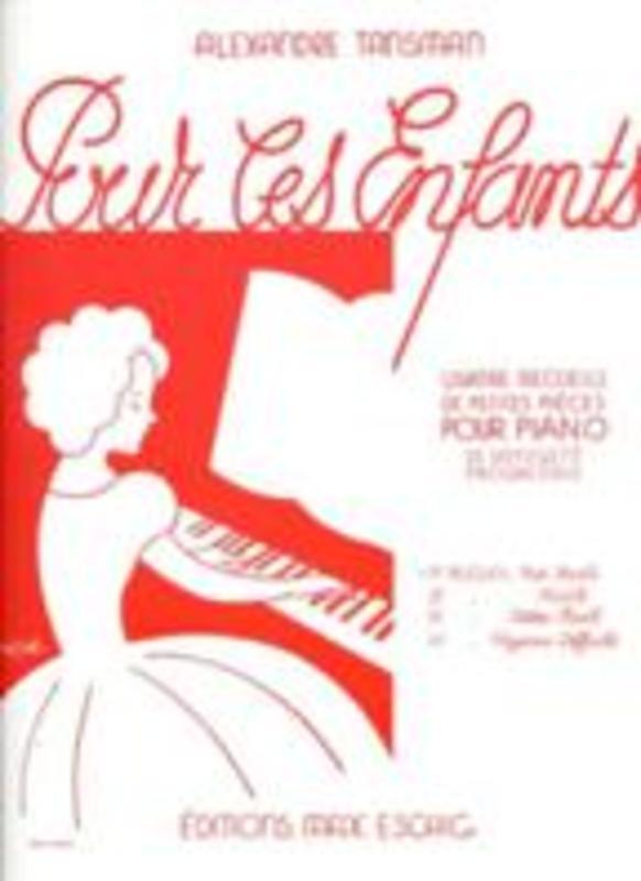 TANSMAN - POUR LES ENFANTS VOL 1 PIANO