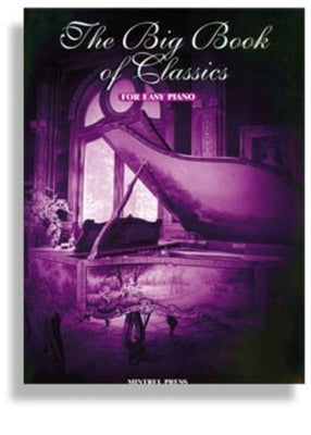 BIG BOOK OF EASY CLASSICS EASY PIANO