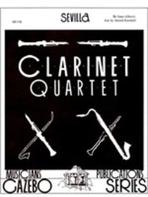 ALBENIZ - SEVILLA FOR CLARINET QUARTET ARR KARABEL