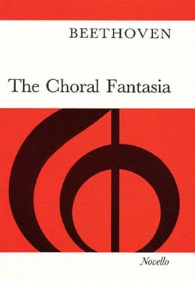 BEETHOVEN - THE CHORAL FANTASIA VOCAL SCORE