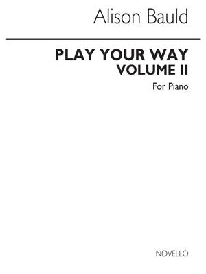 BAULD PLAY YOUR WAY VOL.2