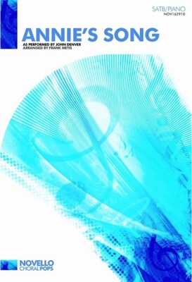 ANNIES SONG SATB/PIANO