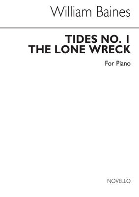 BAINES - TIDES NO 1 THE LONE WRECK FOR PIANO