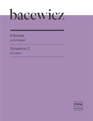BACEWICZ - SONATA NO 2 FOR PIANO