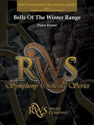 BELLS OF THE WINTER RANGE FOR FULL ORCHESTRA FO4.5 SCORE