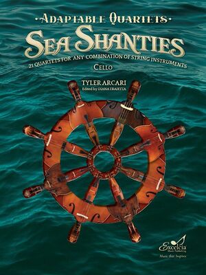 ADAPTABLE QUARTETS SEA SHANTIES FOR CELLO