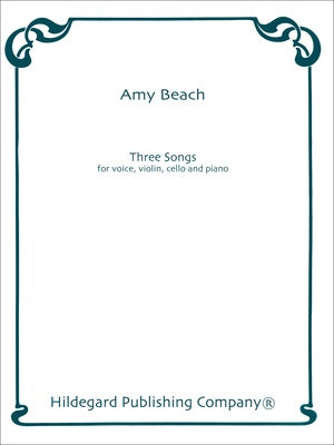 BEACH - 3 SONGS FOR VOICE/VIOLIN/CELLO/PIANO SC/PTS