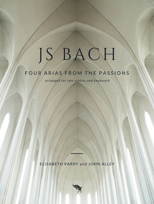 BACH - 4 ARIAS FROM THE PASSIONS FOR 2 VIOLINS/PIANO