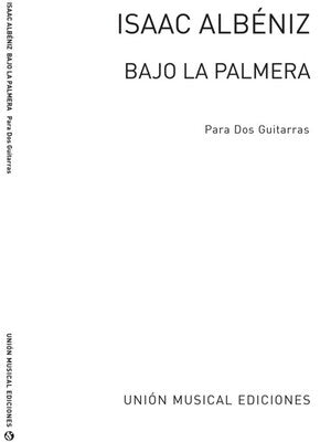 ALBENIZ BAJO LA PALMERA FOR 2 GTRS(ARC)