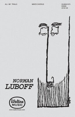 ALL MY TRIALS SATB A CAPPELLA