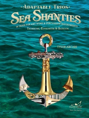 ADAPTABLE SEA SHANTIES TROMBONE/EUPHONIUM/BASSOON