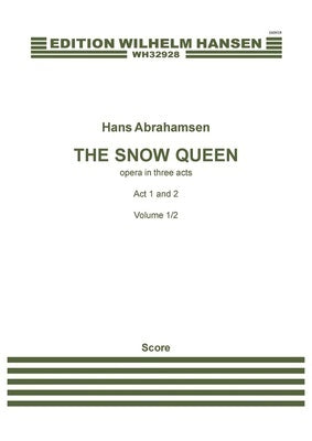 ABRAHAMSEN - THE SNOW QUEEN ACTS 1-2 FULL SCORE ENGLISH