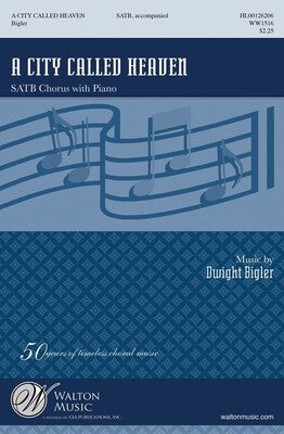A CITY CALLED HEAVEN SATB