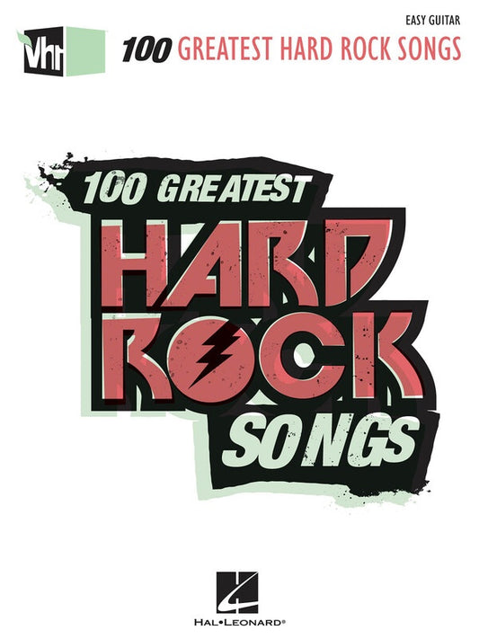 100 GREATEST HARD ROCK SONGS EASY GUITAR VH1