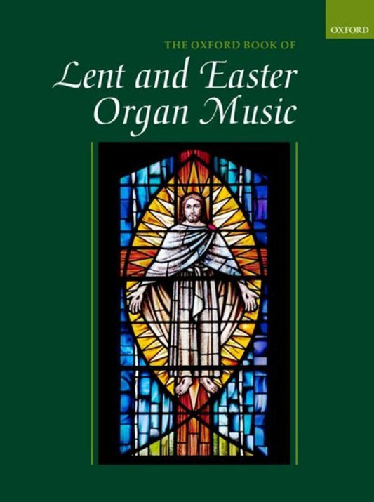 OXFORD BOOK OF LENT AND EASTER ORGAN MUSIC