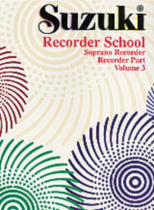 SUZUKI RECORDER SCHOOL VOL 3 DESCANT RECORDER PART