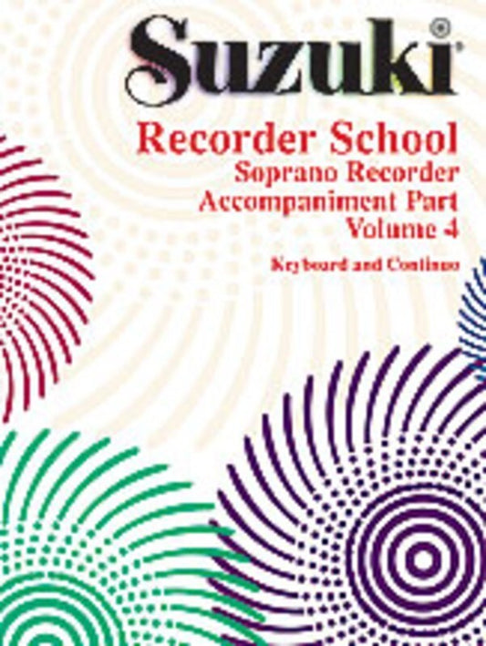 SUZUKI RECORDER SCHOOL VOL 4 DESCANT ACCOMP PART