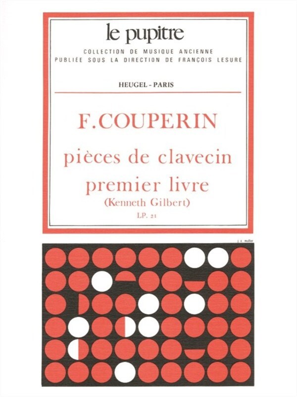 COUPERIN - PIECES DE CLAVECIN VOL 1