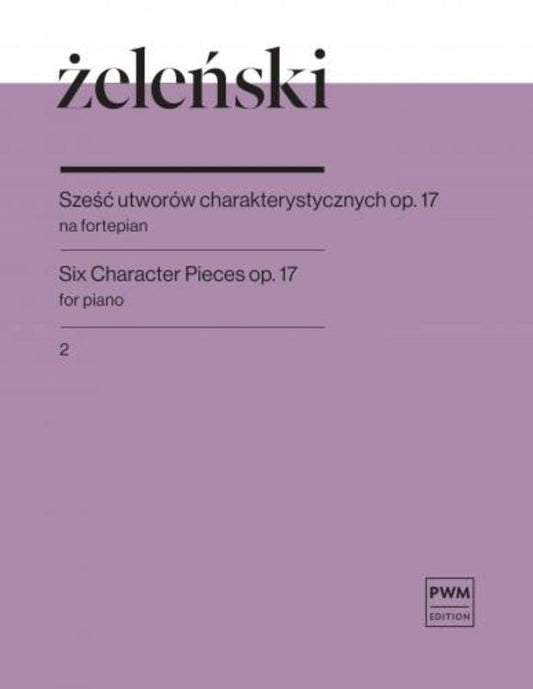 ZELENSKI - 6 CHARACTER PIECES OP 17 BK 2 PIANO