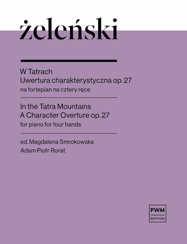 ZELENSKI - IN THE TATRA MOUNTAINS OP 27 FOR PIANO DUET